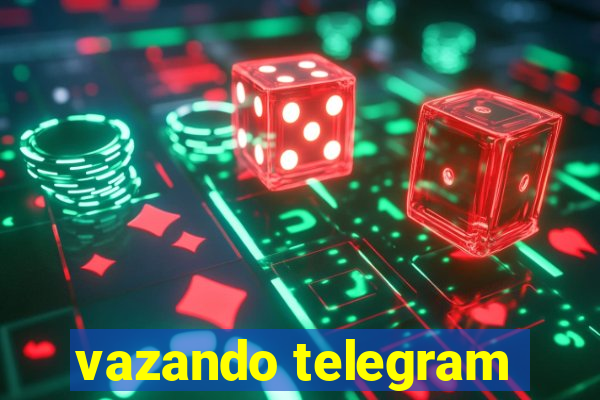 vazando telegram